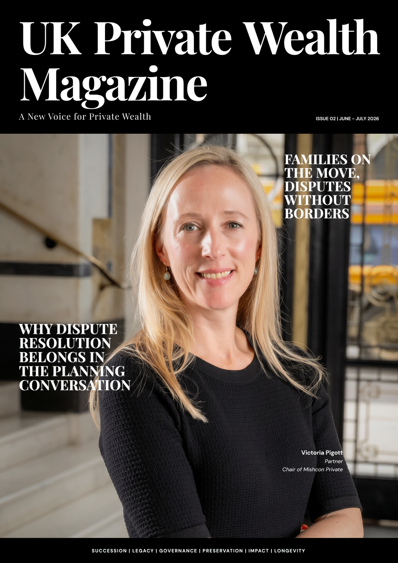 UK Private Wealth Magazine — Issue Two, 14 July 2026 · Capital Under Pressure